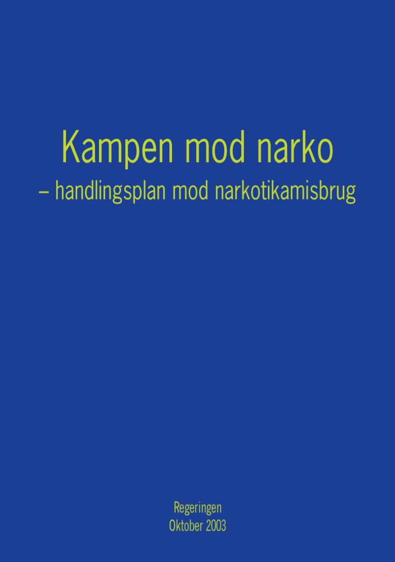 Kampen Mod Narko – Handlingsplan Mod Narkotikamisbrug | Indenrigs- Og ...